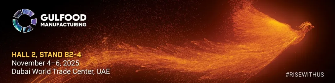 赫斯基邀您相聚海湾食品制造展Gulfood Manufacturing2025,共谱食品包装新篇章!