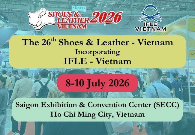 越南国际鞋革展2026：汇聚全球顶尖技术与产品