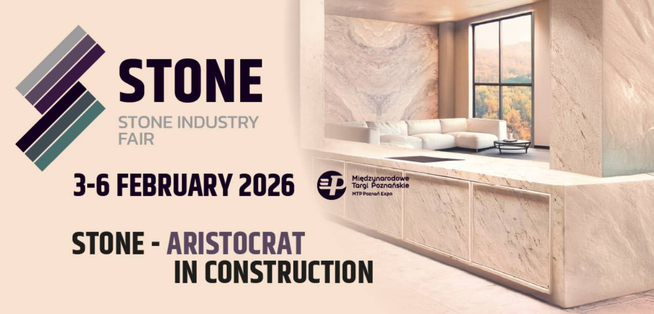 2026年波兰波兹南国际石材展览会：行业对 STONE 展会模式变化的评论