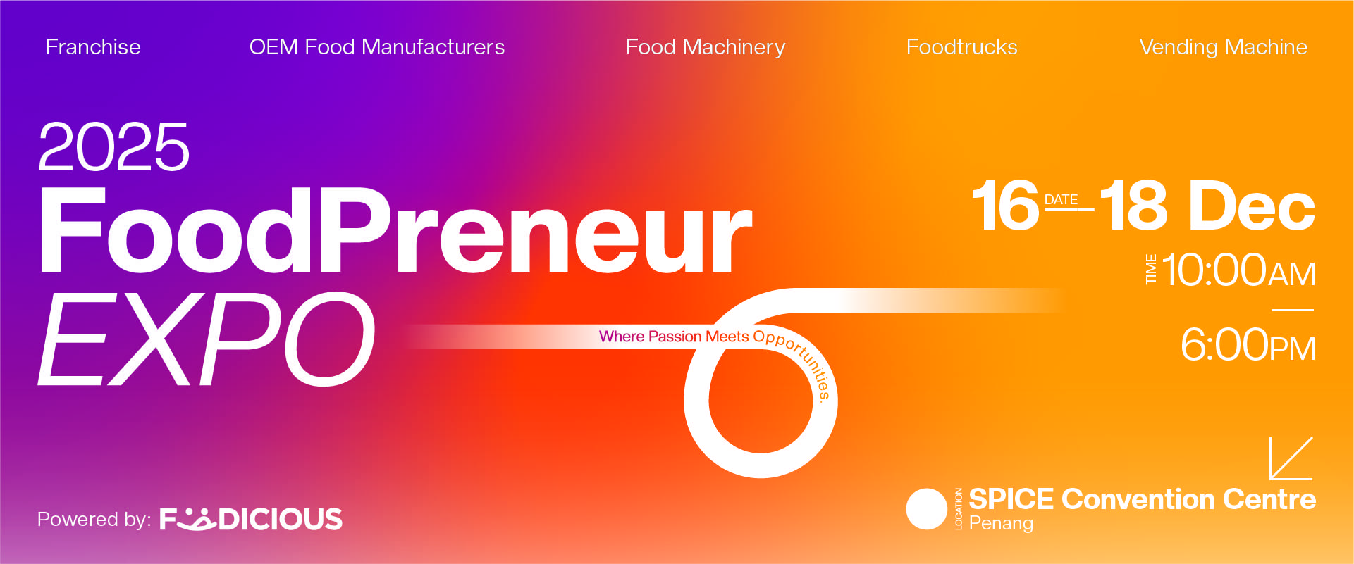 马来西亚槟城国际食创食品餐饮业博览会FOODPRENEUR 2025：马来西亚首个食品饮料创业平台