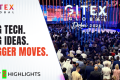 GITEX Global 2025 第二天：AI新纪元开启，全球版图再扩张
