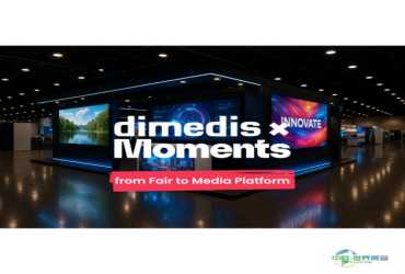 dimedis与Marketing of Moments合资成立"dimedis Moments"——商业媒体正重塑会展行业格局